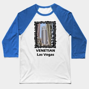 VENETIAN Hotel And Casino Las Vegas Nevada Baseball T-Shirt